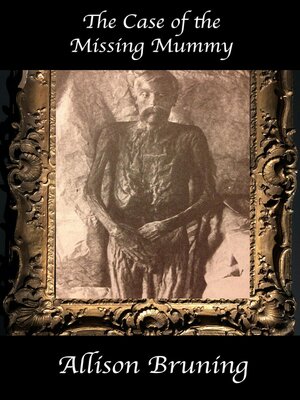 cover image of The Case of the Missing Mummy